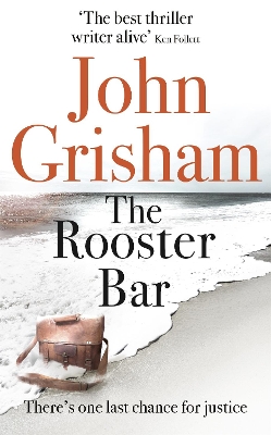 THE ROOSTER BAR  PB - JOHN GRISHAM