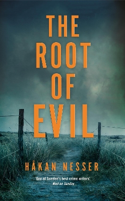 THE ROOT OF EVIL - HAKAN NESSER-SARAH DEATH