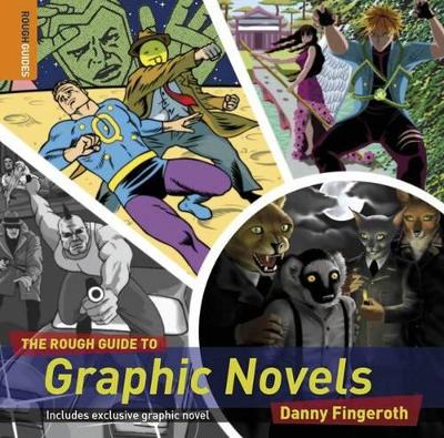 THE ROUGH GUIDE TO : GRAPHIC NOVELS 1ST ED PB B FORMAT - DAN