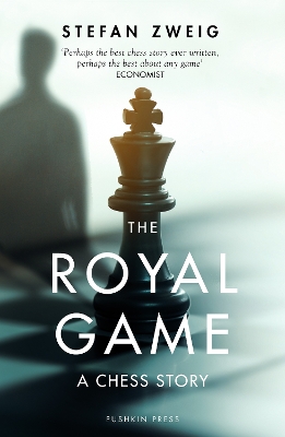 THE ROYAL GAME: A CHESS STORY - STEFAN ZWEIG-ALEXANDER STARR