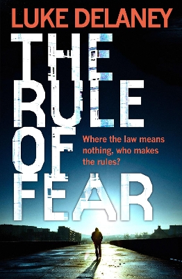 THE RULE OF FEAR  PB - LUKE DELANEY