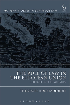 THE RULE OF LAW IN THE EUROPEAN UNION : THE INTERNAL DIMENSI