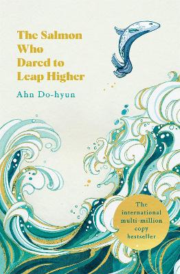 THE SALMON WHO DARED TO LEAP HIGHER PB - AHN DO-HYUN-DEBORAH