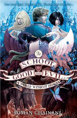 THE SCHOOL FOR GOOD AND EVIL 2: A WORLD WITHOUT PRINCES PB -