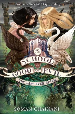THE SCHOOL FOR GOOD AND EVIL 3: THE LAST EVER AFTER - SOMAN