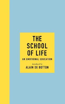 THE SCHOOL OF LIFE TPB - ALAIN DE BOTTON-THE SCHOOL OF LIFE