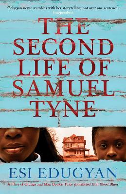 THE SECOND LIFE OF SAMUEL TYNE TPB - ESI EDUGYAN