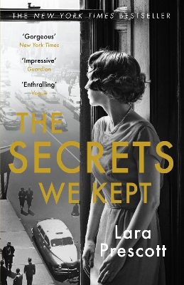 THE SECRETS WE KEPT - LARA PRESCOTT