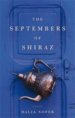 THE SEPTEMBERS OF SHIRAZ - DALIA SOFER