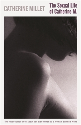 THE-SEXUAL-LIFE-OF-CATHERINE-M.-PB-CATHERINE-MILLET.jpg THE SEXUAL LIFE OF CATHERINE M. PB - CATHERINE MILLET