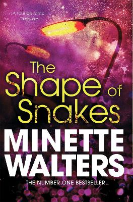 THE SHAPE OF SNAKES  PB - MINETTE WALTERS