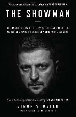 THE SHOWMAN : THE INSIDE STORY OF THE INVASION THAT SHOOK TH