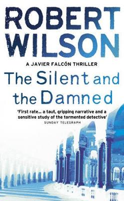 THE SILENT AND THE DAMNED PB B FORMAT - ROBERT WILSON