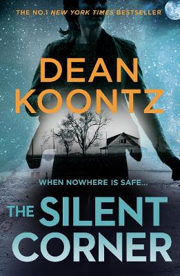 THE SILENT CORNER : A NOVEL OF SUSPENSE PB - DEAN KOONTZ
