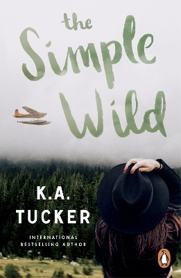 THE SIMPLE WILD - K.A. TUCKER
