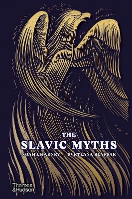 THE SLAVIC MYTHS HC - NOAH CHARNEY-SVETLANA SLAPSAK