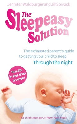 THE SLEEPEASY SOLUTION  PB - JENNIFER WALDBURGER-JILL SPIVAC