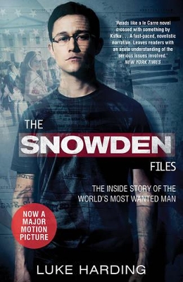 THE SNOWDEN FILES: THE INSIDE STORY OF THE WORLDS MOST WANTE