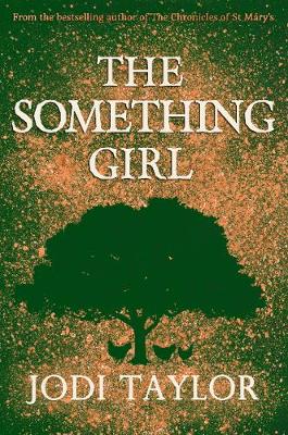 THE SOMETHING GIRL  PB - JODI TAYLOR