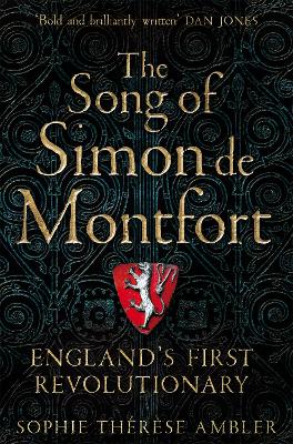 THE SONG OF SIMON DE MONTFORT - SOPHIE THERESE AMBLER