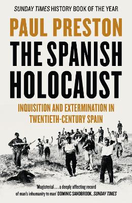 THE SPANISH HOLOCAUST PB B FORMAT - PAUL PRESTON