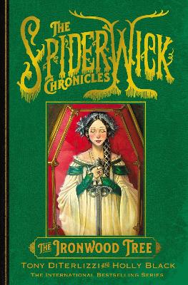 THE SPIDERWICK CHRONICLES 4: THE IRONWOOD TREE - HOLLY BLACK