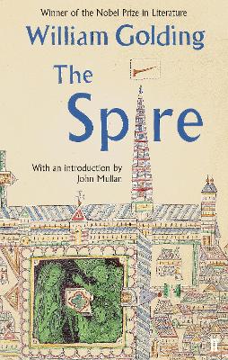 THE SPIRE PB B FORMAT - WILLIAM GOLDING-JOHN MULLAN