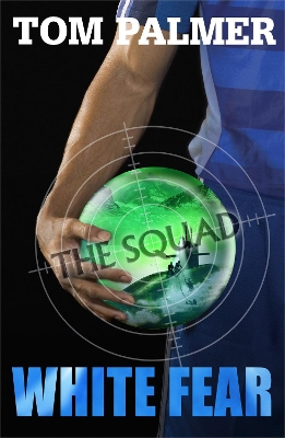 THE SQUAD: WHITE FEAR PB B FORMAT - TOM PALMER