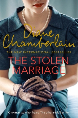 THE STOLEN MARRIAGE - DIANE CHAMBERLAIN