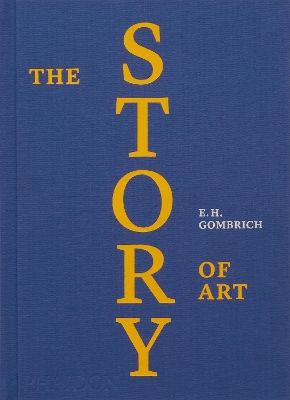 THE STORY OF ART HC - EH GOMBRICH-LEONIE GOMBRICH