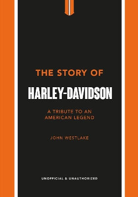 THE-STORY-OF-HARLEY-DAVIDSON-A-TRIBUTE-TO-AN-AMERICAN-ICON.jpg THE STORY OF HARLEY-DAVIDSON : A TRIBUTE TO AN AMERICAN ICON