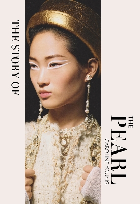 THE STORY OF THE PEARL HC - CAROLINE YOUNG