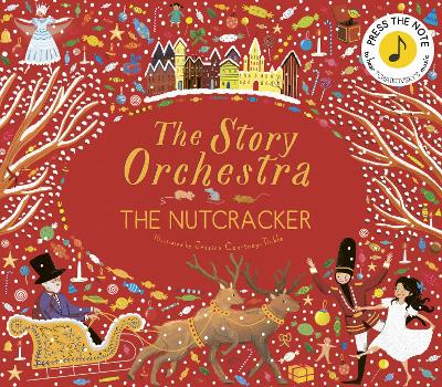 THE STORY ORCHESTRA OF NUTCRACKER  PB - JESSICA COURTNEY-TIC