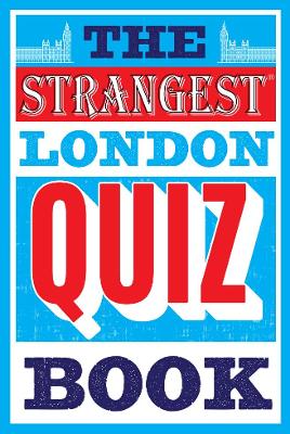 THE STRANGEST LONDON QUIZ BOOK PB - TOM QUINN