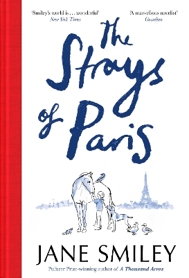 THE STRAYS OF PARIS - JANE SMILEY