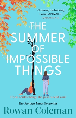 THE SUMMER OF IMPOSSIBLE THINGS PB - ROWAN COLEMAN