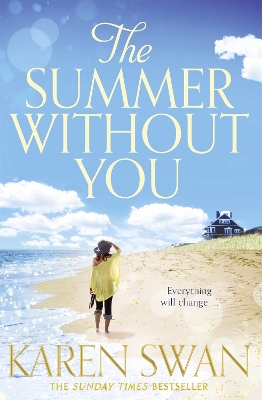 THE SUMMER WITHOUT YOU - KAREN SWAN