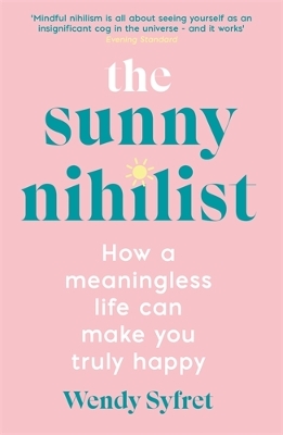 THE SUNNY NIHILIST PB - WENDY SYFRET