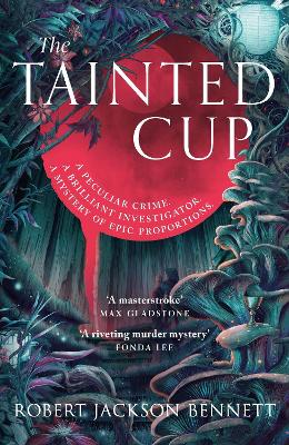 THE TAINTED CUP PB - ROBERT JACKSON BENNETT