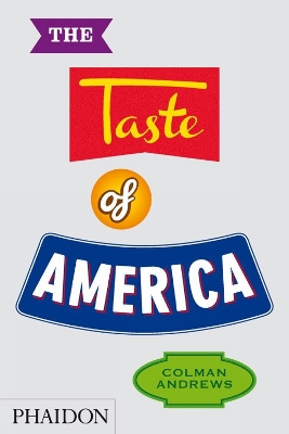 THE TASTE OF AMERICA HC - COLMAN ANDREWS-JOEL PENKMAN