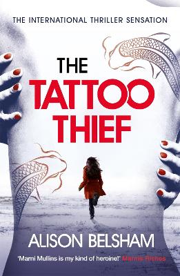 THE TATTOO THIEF - ALISON BELSHAM