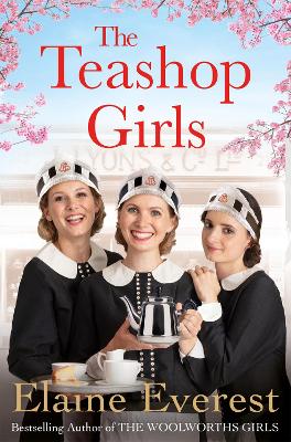 THE TEASHOP GIRLS - ELAINE EVEREST