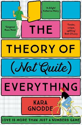 THE THEORY OF (NOT QUITE) EVERYTHIN - KARA GNODDE