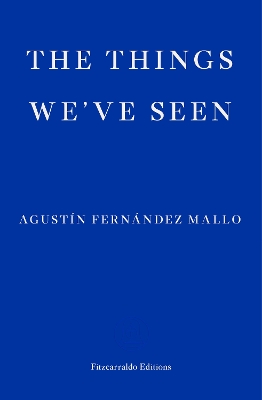 THE THINGS WEVE SEEN PB - AGUSTIN FERNANDEZ MALLO-THOMAS BUN