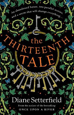 THE THIRTEENTH TALE : A HAUNTING TALE OF SECRETS AND STORIES