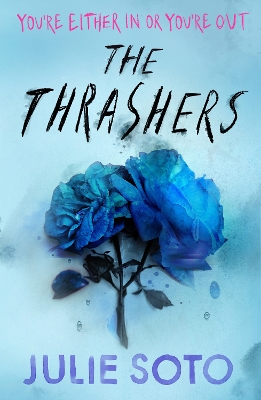 THE THRASHERS - JULIE SOTO