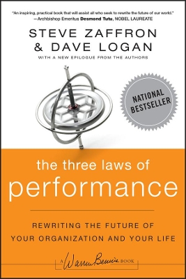 THE THREE LAWS OF PERFORMANCE - STEVE ZAFFRON-DAVE LOGAN
