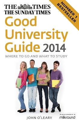 THE TIMES GOOD UNIVERSITY GUIDE 2014 PB - JOHN O’LEARY