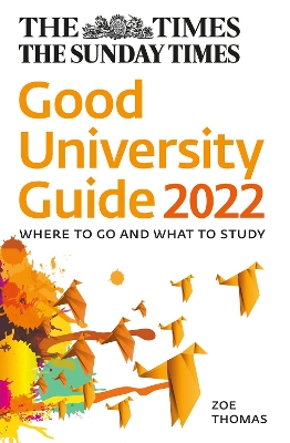 THE TIMES GOOD UNIVERSITY GUIDE 2022 PB - ZOE THOMAS-TIMES B