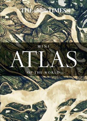 THE TIMES MINI ATALS OF THE WORLD  HC - TIMES ATLASES